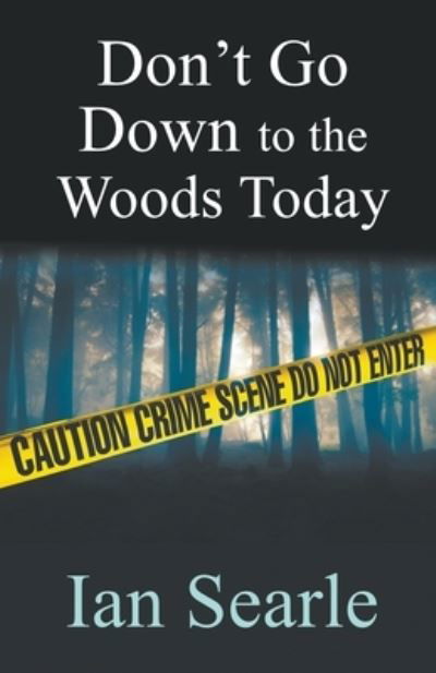 Cover for Ian Searle · Don't Go Down To The Woods Today (Paperback Book) (2019)