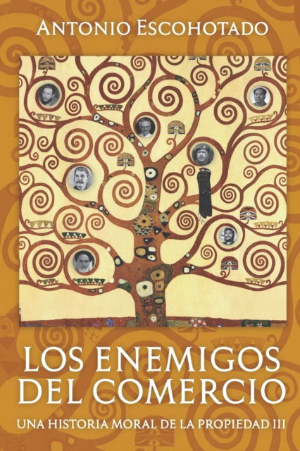 Cover for Antonio Escohotado · Los enemigos del comercio III: Una historia moral de la propiedad Vol. III - Los Enemigos del Comercio (Pocketbok) (2018)