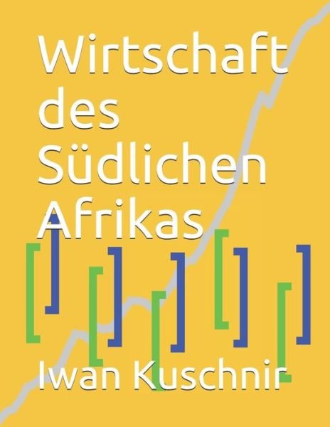 Cover for Iwan Kuschnir · Wirtschaft des Sudlichen Afrikas (Paperback Book) (2019)