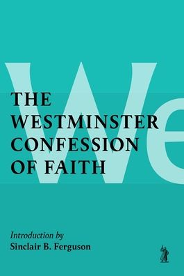 Cover for Sinclair B. Ferguson · Westminster Confession of Faith (Book) (2022)