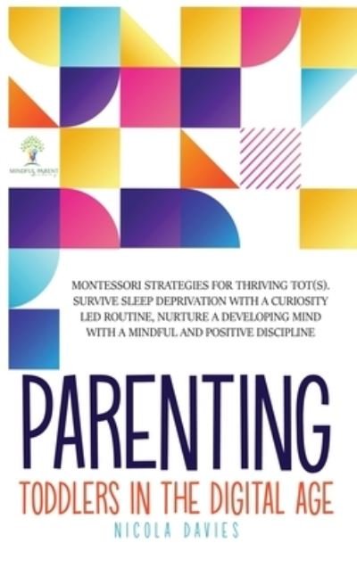 Cover for Nicola Davies · Parenting Toddlers in the Digital Age (Hardcover Book) (2020)