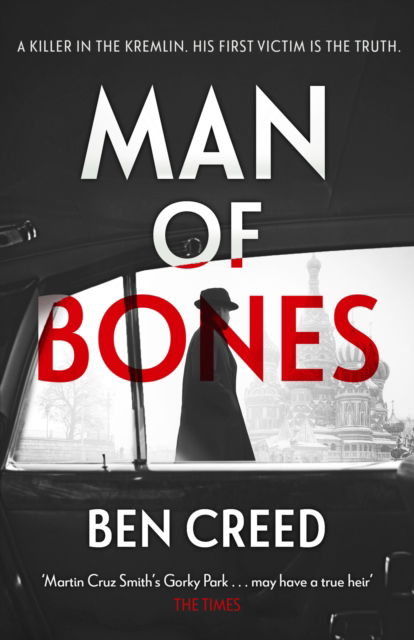 Ben Creed · Man of Bones: From the author of The Times 'Thriller of the Year' (Paperback Book) (2024)