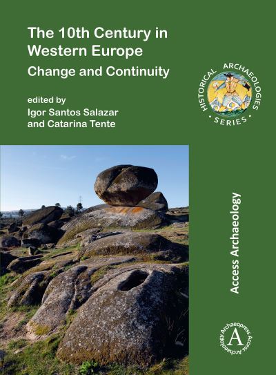 The 10th Century in Western Europe: Change and Continuity - - Books - Archaeopress - 9781803275130 - August 10, 2023