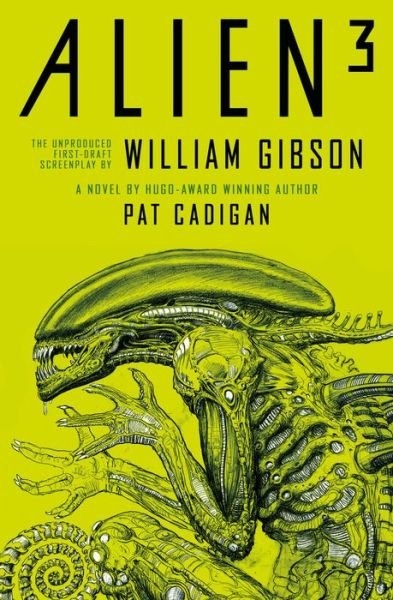 Cover for Pat Cadigan · Alien 3: The Unproduced Screenplay by William Gibson (Taschenbuch) (2022)