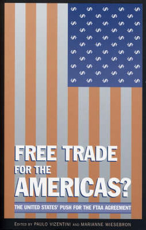 Cover for Wiesebron Marianne · Free Trade for the Americas?: The United States' Push for the FTAA Agreement (Paperback Book) (2004)