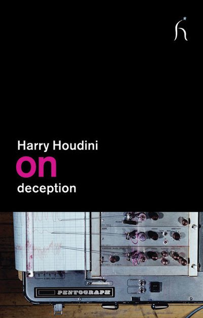 On Deception - on - Harry Houdini - Libros - Hesperus Press Ltd - 9781843916130 - 1 de julio de 2010