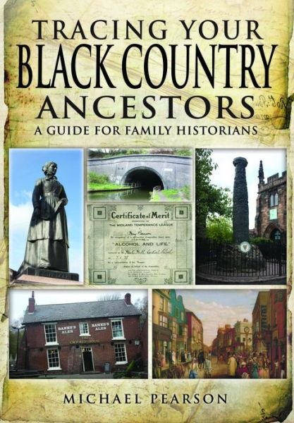 Cover for Michael Pearson · Tracing Your Black Country Ancestors: A Guide for Family Historians (Paperback Book) (2013)