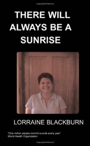 Cover for Lorraine Blackburn · There Will Always be a Sunrise (Pocketbok) (2007)