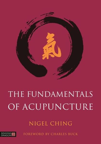 Cover for Nigel Ching · The Fundamentals of Acupuncture (Hardcover bog) (2016)