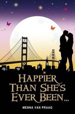Cover for Menna Van Praag · Happier Than She's Ever Been... (Paperback Book) (2011)