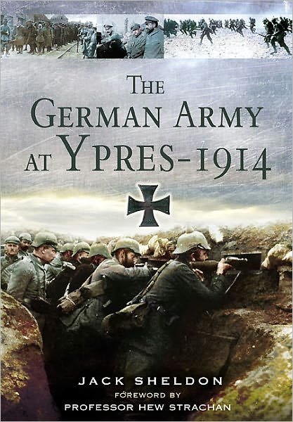 Cover for Jack Sheldon · German Army at Ypres 1914 (Hardcover bog) (2011)