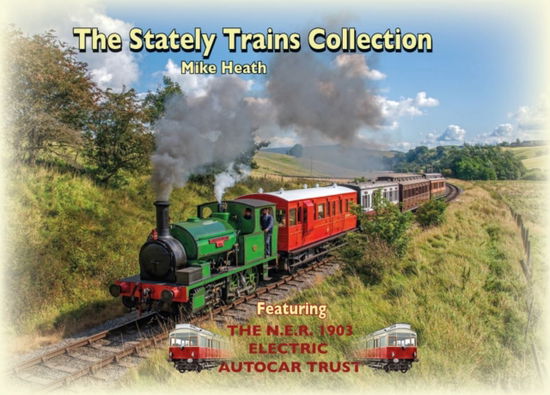 Cover for Mike Heath · The Stately Trains Collection (Paperback Book) (2023)