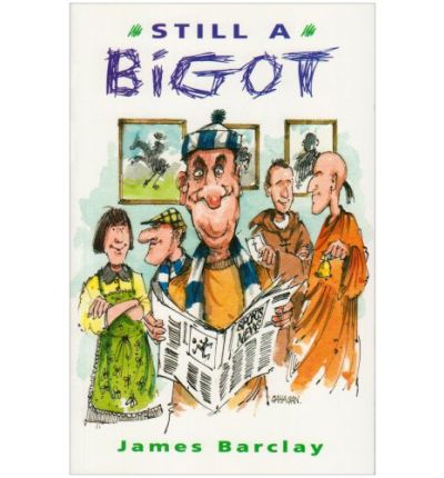 Cover for James Barclay · Still a Bigot (Pocketbok) (1997)