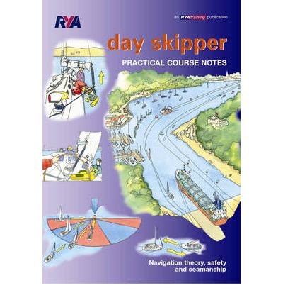 Cover for Royal Yachting Association · Day Skipper Practical Course Notes (Paperback Book) (2005)