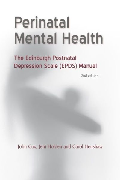 Cover for John Cox · Perinatal Mental Health: The EPDS Manual (Taschenbuch) [2 Revised edition] (2014)
