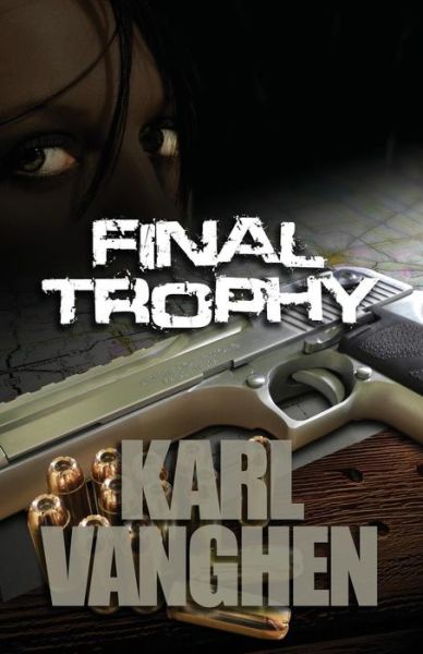 Cover for Karl Vanghen · Final Trophy (Paperback Book) (2016)