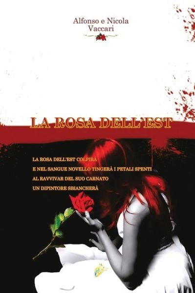 Cover for Alfonso Vaccari · La Rosa Dell'est (Paperback Book) (2017)