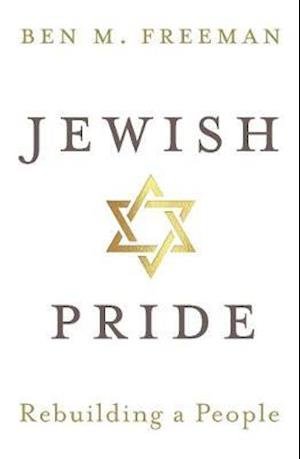 Cover for Ben M. Freeman · Jewish Pride: Rebuilding a People (Paperback Book) (2021)