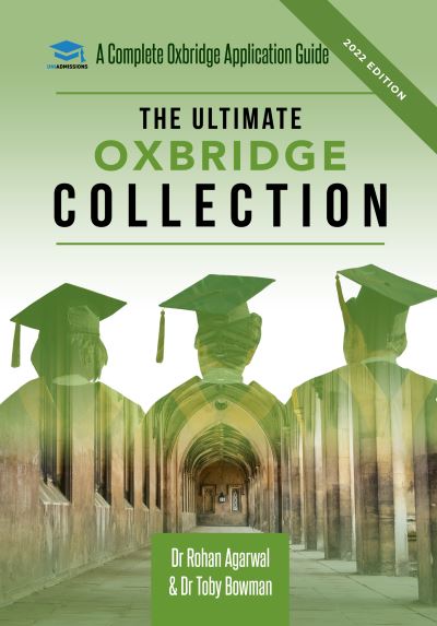 Cover for Dr Rohan Agarwal · The Ultimate Oxbridge Collection: The Oxbridge Collection is your Complete Guide to Get into Oxford &amp; Cambridge from choosing your College, writing your Personal Statement, Preparing for your Interview. For: Medicine | STEM | Humanities | Social Sciences (Pocketbok) [2 New edition] (2021)