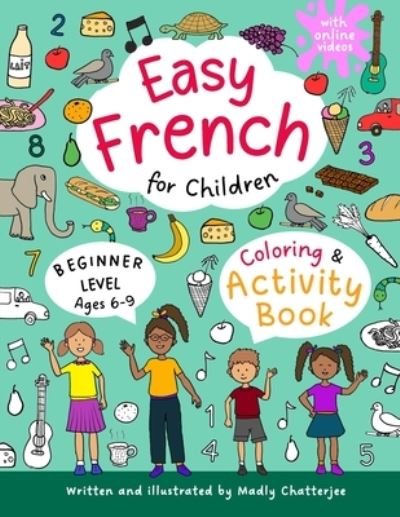 Cover for Madly Chatterjee · Easy French for Children - Coloring &amp; Activity Book (Buch) (2023)