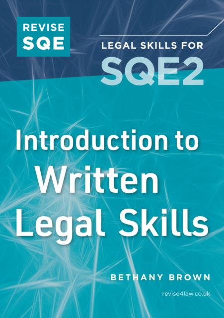 Cover for Bethany Brown · Revise SQE Introduction to Written Legal Skills: Legal Skills for SQE2 (Paperback Book) [New edition] (2025)