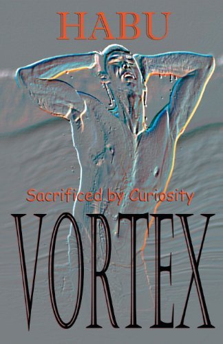 Habu · Vortex: Sacrificed by Curiosity (Taschenbuch) (2012)