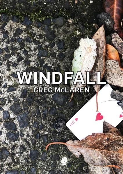 Cover for Greg McLaren · Windfall (Paperback Book) (2018)
