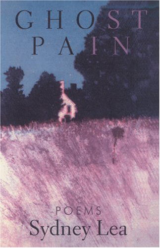 Cover for Sydney Lea · Ghost Pain: Poems (Hardcover Book) (2008)