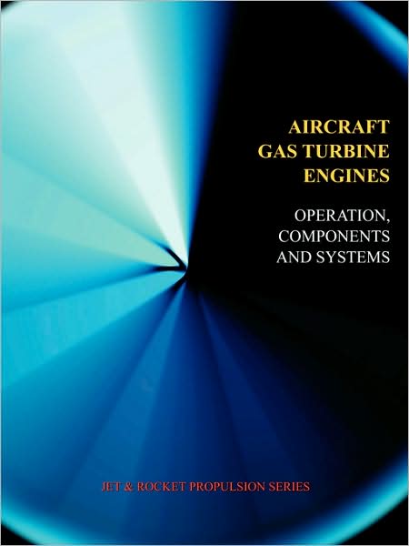 Cover for J Vennard · Aircraft Gas Turbine Engines - Operation, Components &amp; Systems (Jet Propulsion) (Paperback Book) (2008)