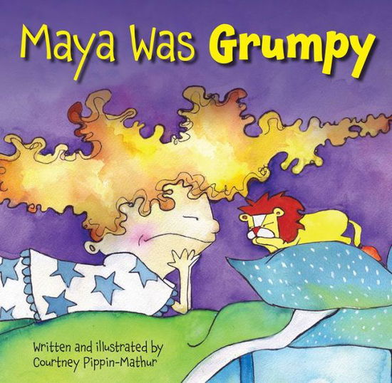 Cover for Courtney Pippin-Mathur · Maya Was Grumpy (Hardcover Book) (2013)