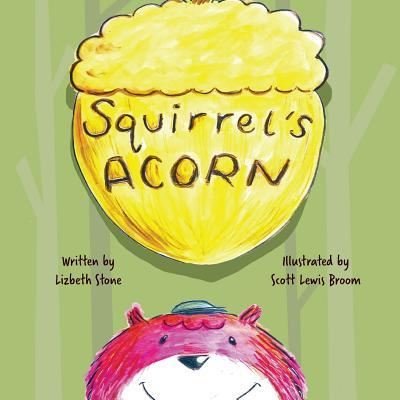 Cover for Lizbeth Stone · Squirrel's Acorn (Paperback Book) (2016)