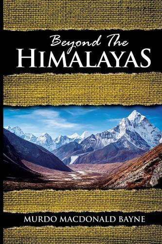 Beyond the Himalayas: (A Gnostic Audio Selection, Includes Free Access to Streaming Audio Book) - Murdo Macdonald Bayne - Books - Audio Enlightenment - 9781941489130 - April 3, 2014