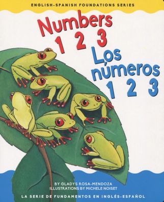 Cover for Gladys Rosa Mendoza · Numbers 123 / Los Numeros 123 (Board book) (2017)