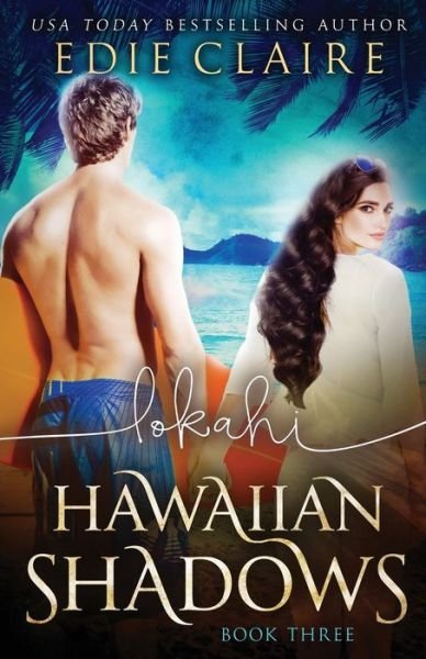 Cover for Edie Claire · Lokahi (Hawaiian Shadows, Book Three) (Paperback Bog) (2016)