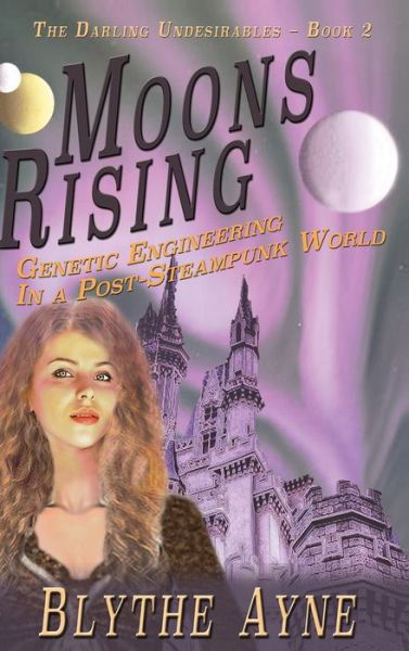 Cover for Blythe Ayne · Moons Rising (Innbunden bok) (2017)