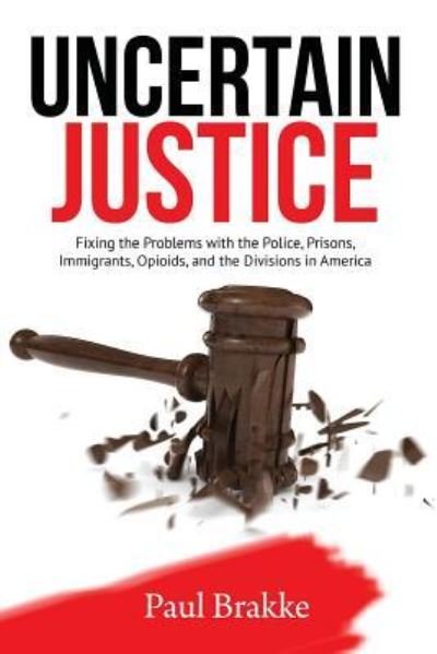 Cover for Paul Brakke · Uncertain Justice (Pocketbok) (2019)