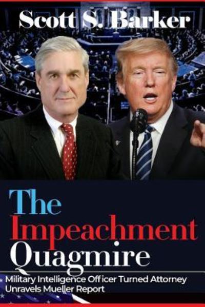 Cover for Scott S Barker · The Impeachment Quagmire (Paperback Book) (2019)