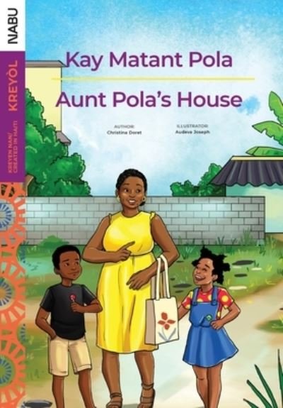 Cover for Christina Doret · Aunt Pola's House / Kay Matant Pola (Paperback Book) (2020)