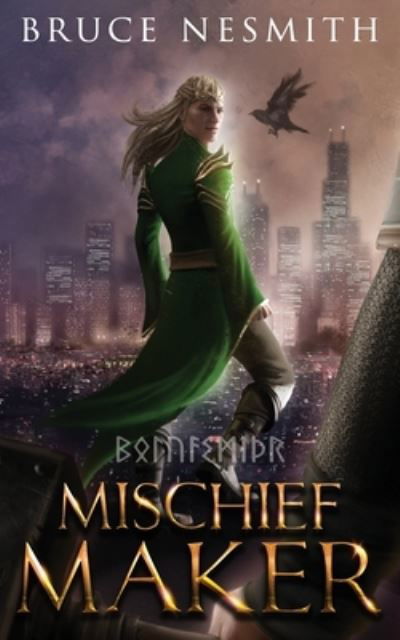 Cover for Bruce Nesmith · Mischief Maker (Paperback Book) (2021)