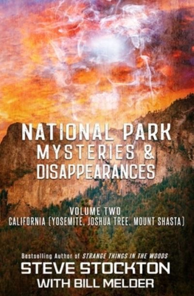 Cover for Amazon Digital Services LLC - KDP Print US · National Park Mysteries &amp; Disappearances (Paperback Book) (2021)