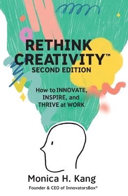 Cover for Monica H Kang · Rethink Creativity (Inbunden Bok) (2021)