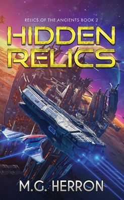 Cover for M. G. Herron · Hidden Relics (Book) (2022)