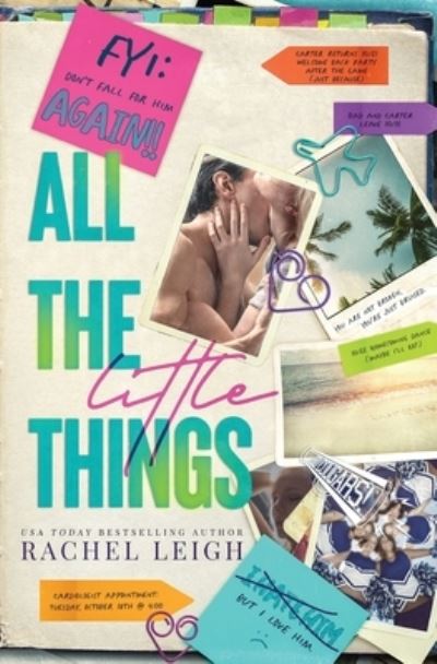 All The Little Things - Rachel Leigh - Książki - Rachel Leigh Romance LLC - 9781956764130 - 4 maja 2022