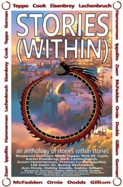 Stories (Within) : An Anthology of Stories Within Stories - Benjamin Gorman - Books - Not a Pipe Publishing - 9781956892130 - August 5, 2022