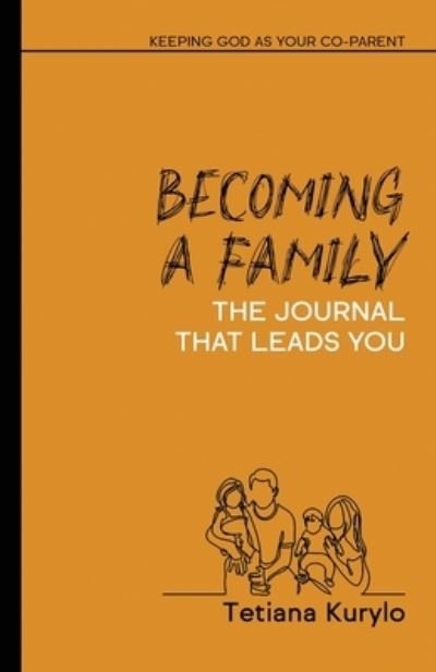 Cover for Tetiana Kurylo · Becoming a Family (Bog) (2023)