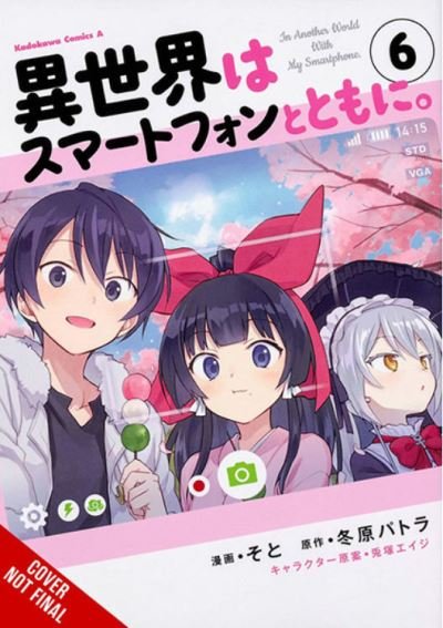 Cover for Patora Fuyuhara · In Another World with My Smartphone, Vol. 6 (manga) - IN ANOTHER WORLD WITH MY SMARTPHONE GN (Pocketbok) (2022)