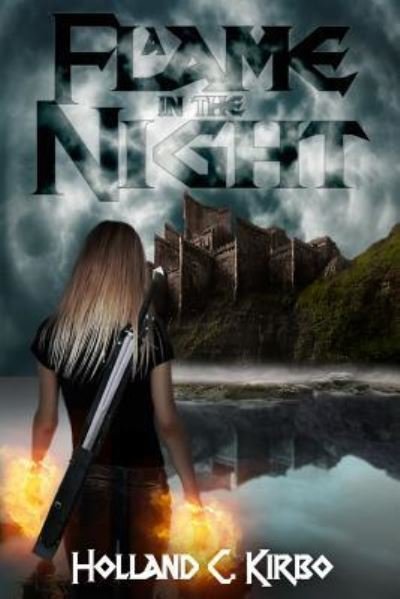 Cover for Holland C Kirbo · A Flame in the Night (Paperback Book) (2018)