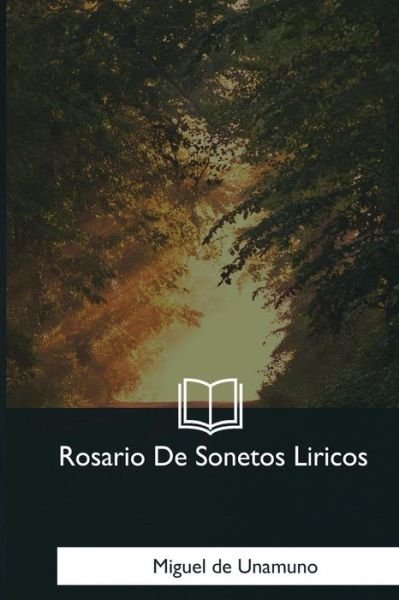 Cover for Miguel de Unamuno · Rosario De Sonetos Liricos (Pocketbok) (2018)