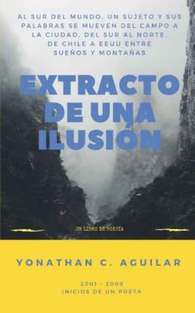 Cover for Yonathan C Aguilar · Extracto de una Ilusi n (Paperback Book) (2017)