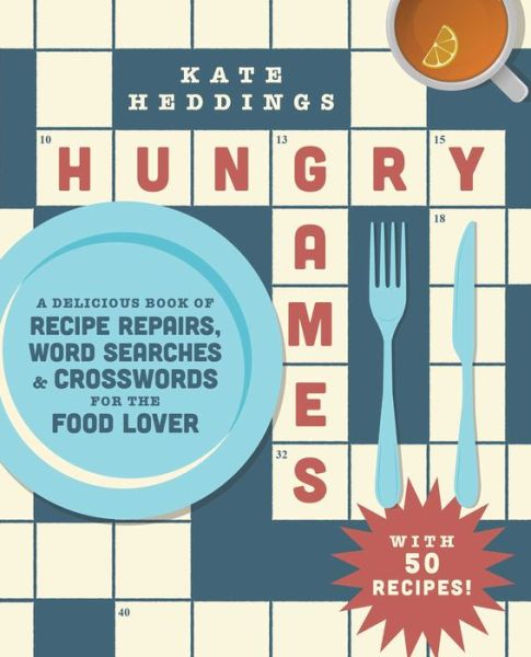 Cover for Kate Heddings · Hungry Games: A Delicious Book of Recipe Repairs, Word Searches &amp; Crosswords for the Food Lover (Paperback Book) (2020)